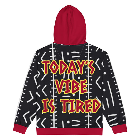 Today’s Vibe Is Tired Zip Hoodie